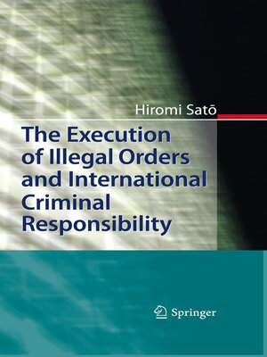 cover image of The Execution of Illegal Orders and International Criminal Responsibility